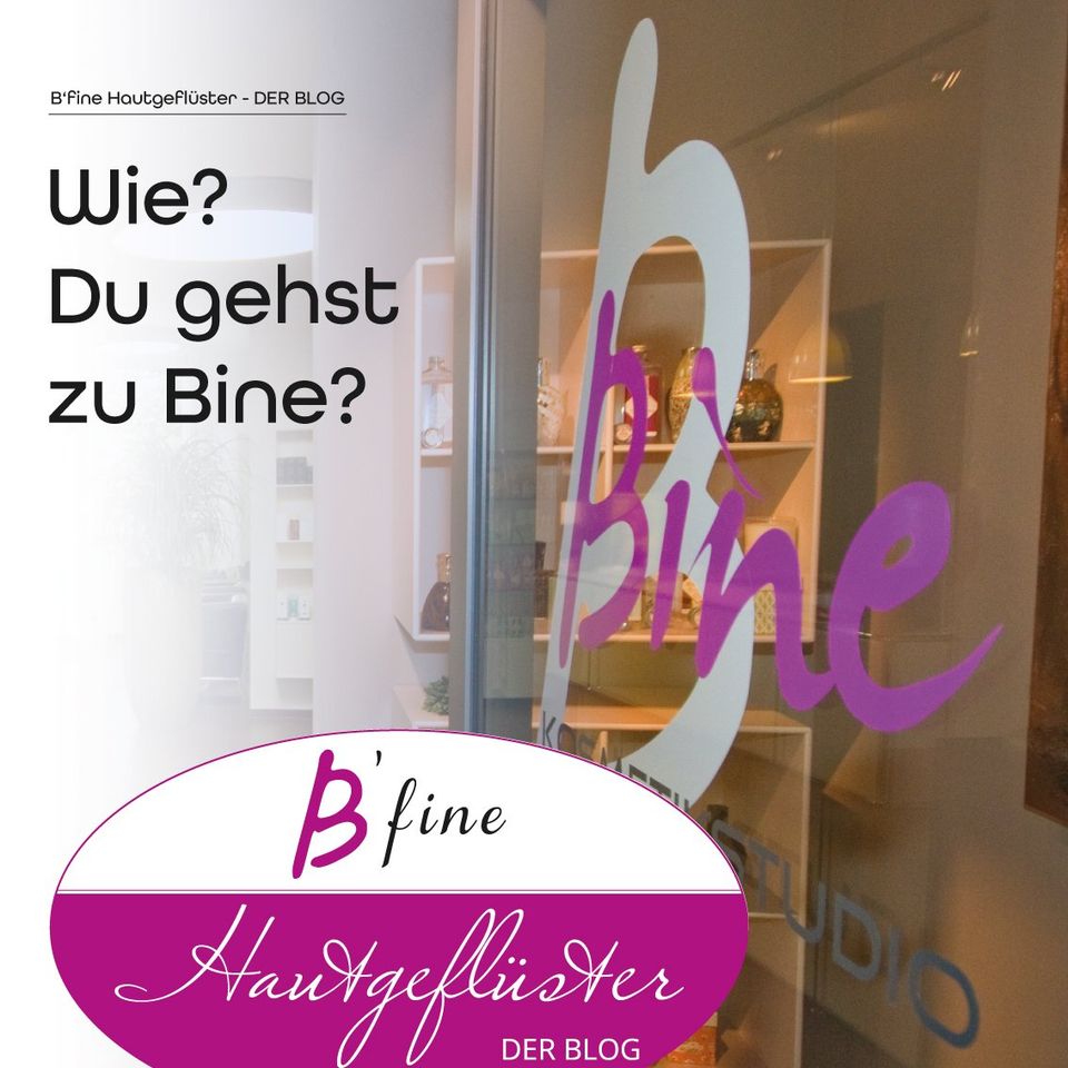 Wie? Du gehst zu Bine? - Kosmetik Blog Wie? Du gehst zu Bine?