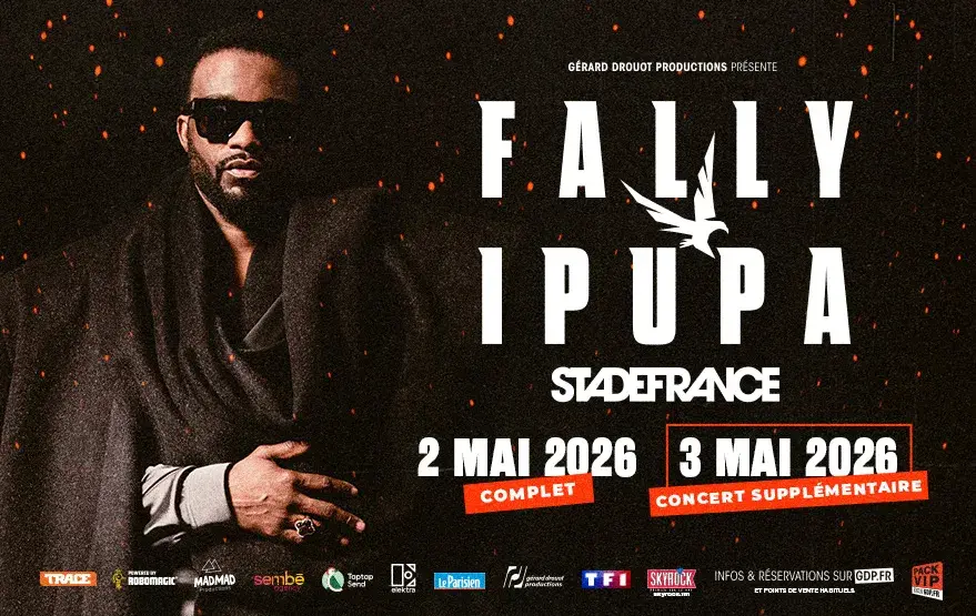 FALLY IPUPA - Samedi 02 et Dimanche 03 mai 2026 - Stade de France FALLY IPUPA - Samedi 02 et Dimanche 03 mai 2026 - Stade de France