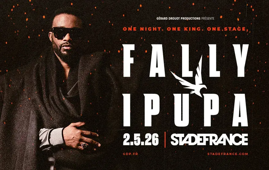 FALLY IPUPA - Samedi 02 mai 2026 - Stade de France FALLY IPUPA - Samedi 02 mai 2026 - Stade de France