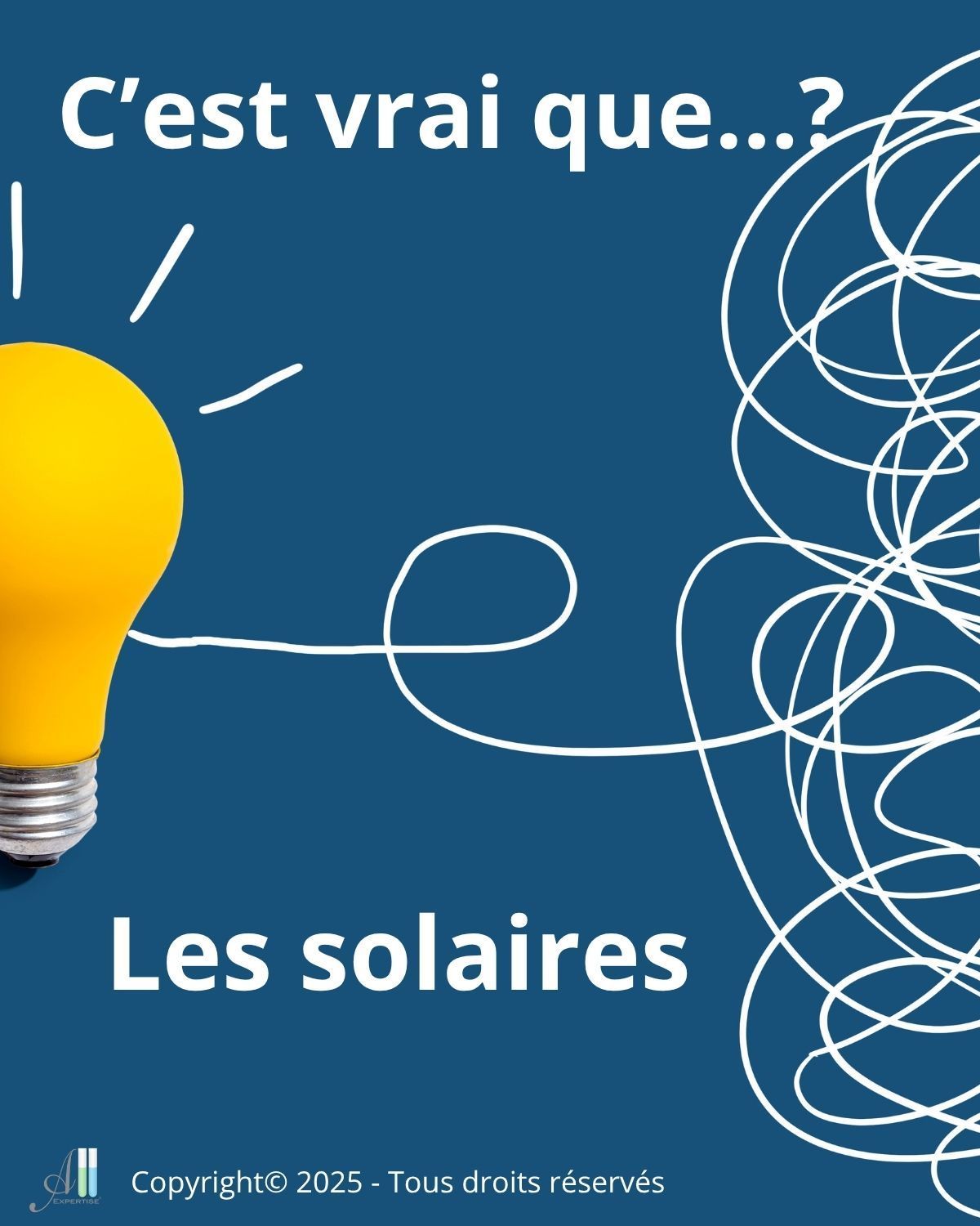 C'est vrai que...Les solaires?