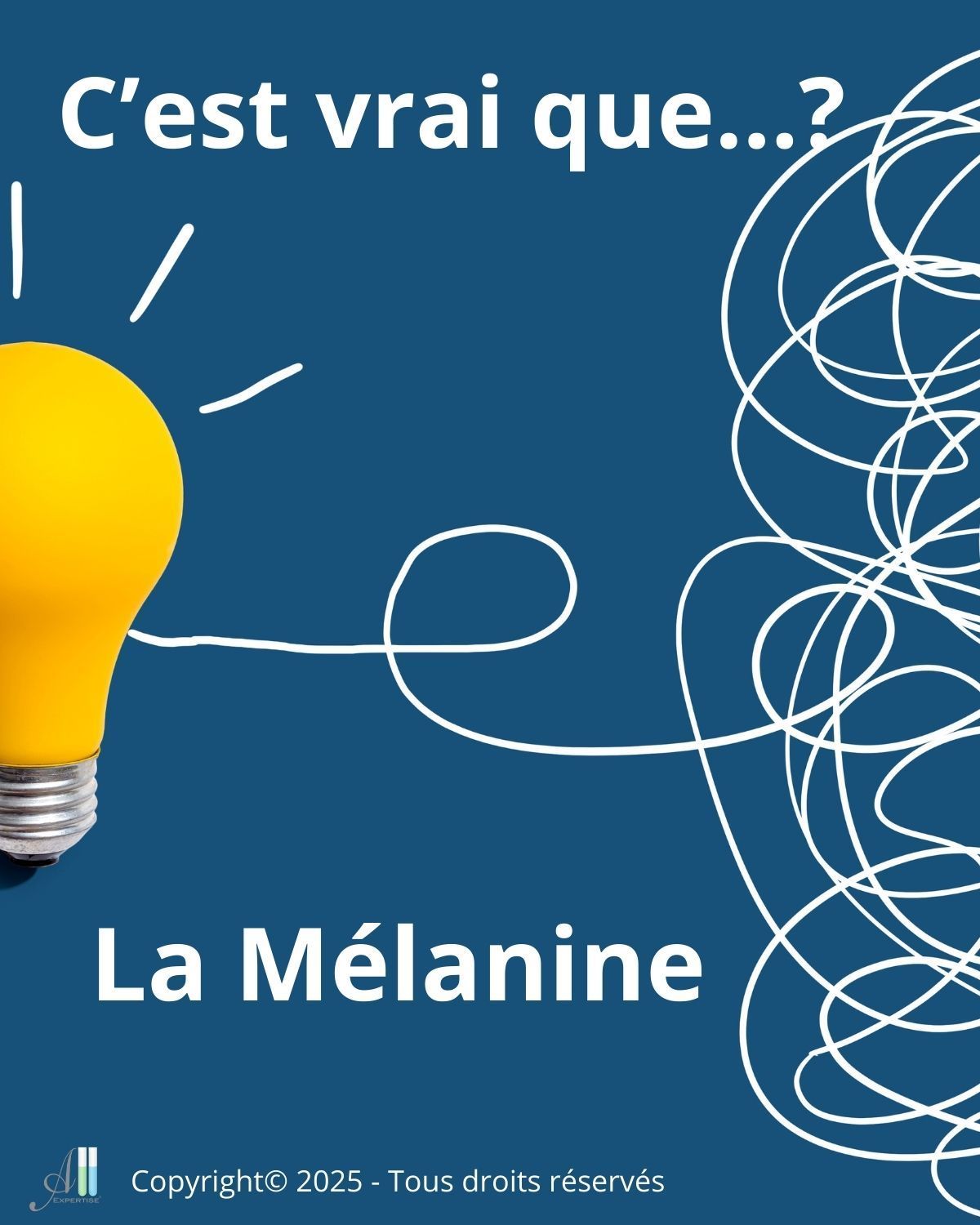 C'est vrai que...La mélanine