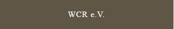 WCR e. V. WCR e. V. - West-East Communication and Relations