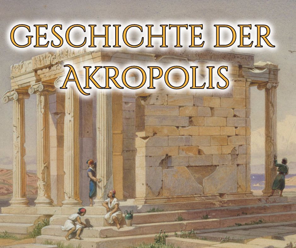 Geschichte der Akropolis