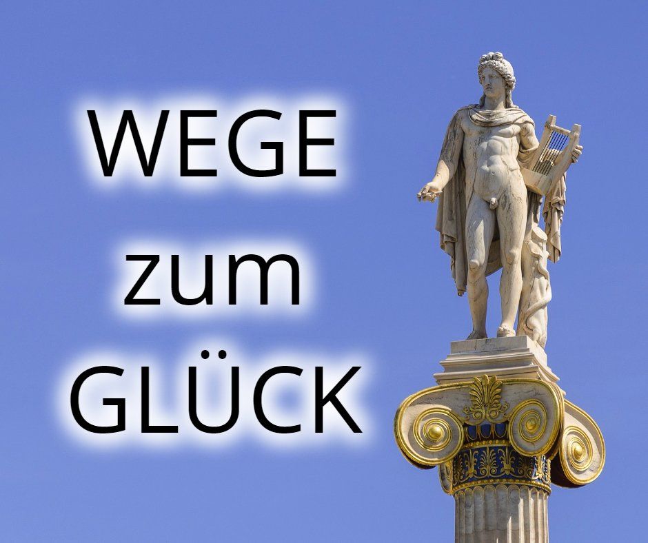 Wege zum Glück