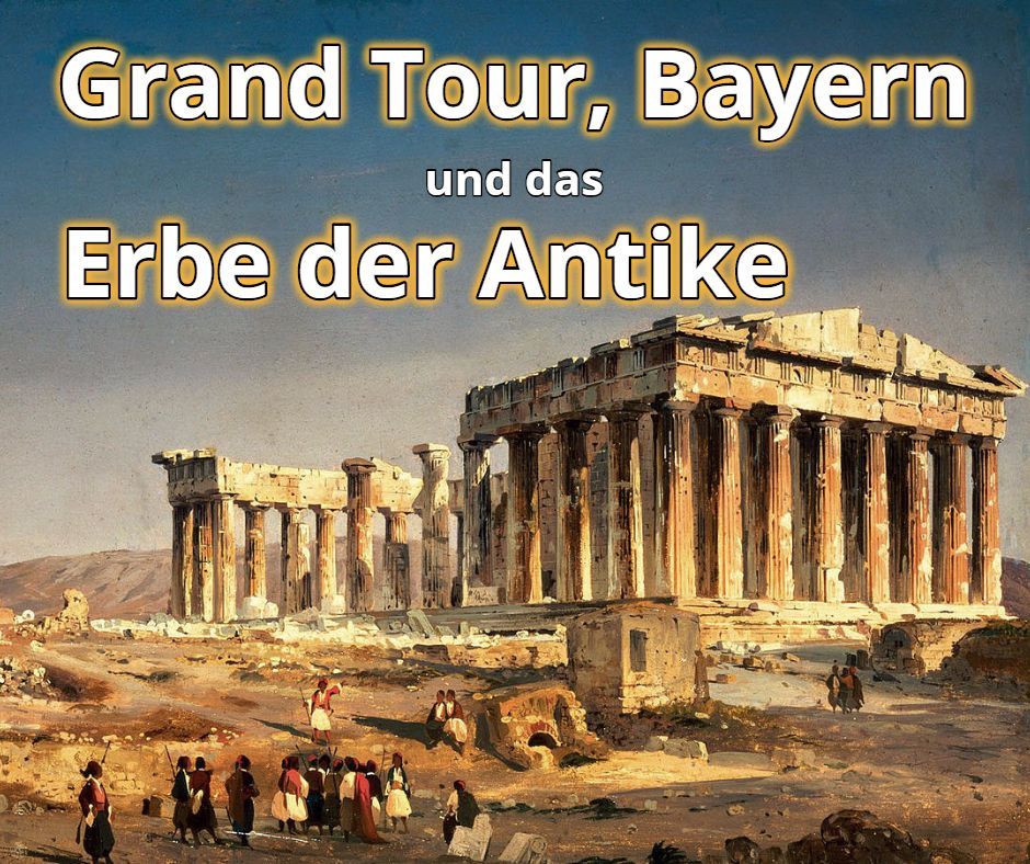 Grand Tour, Bayern und das Erbe der Antike