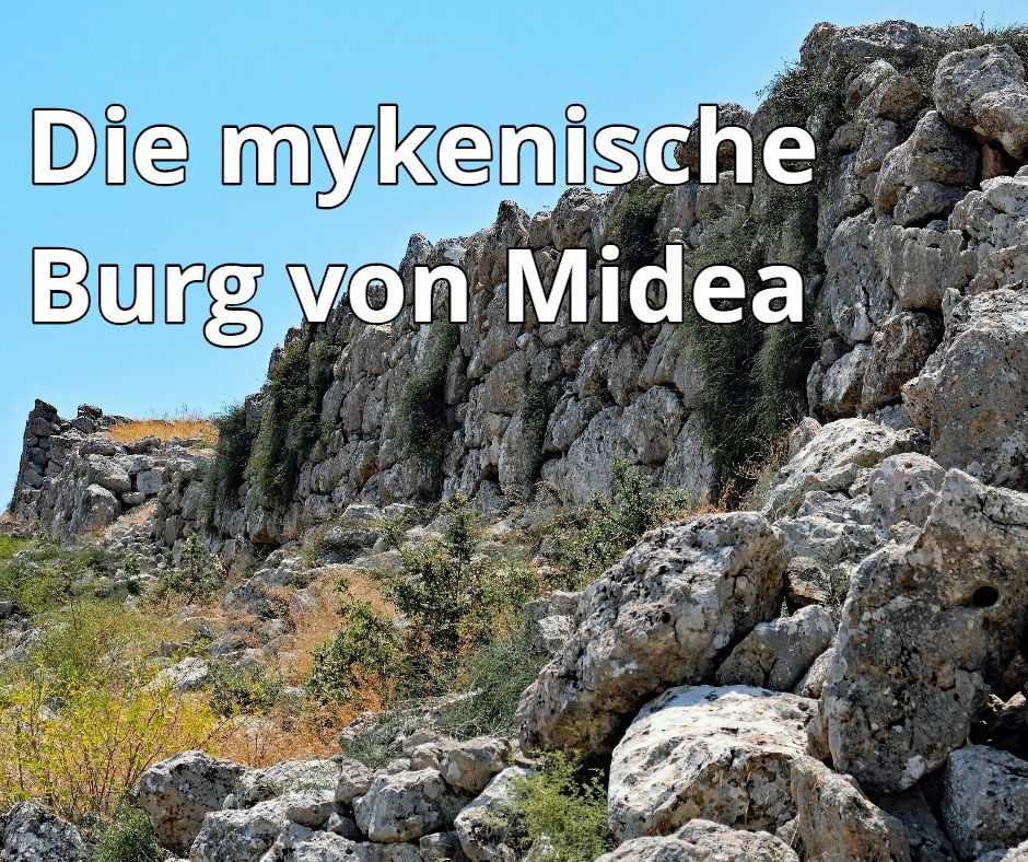 Die mykenische Burg Midea