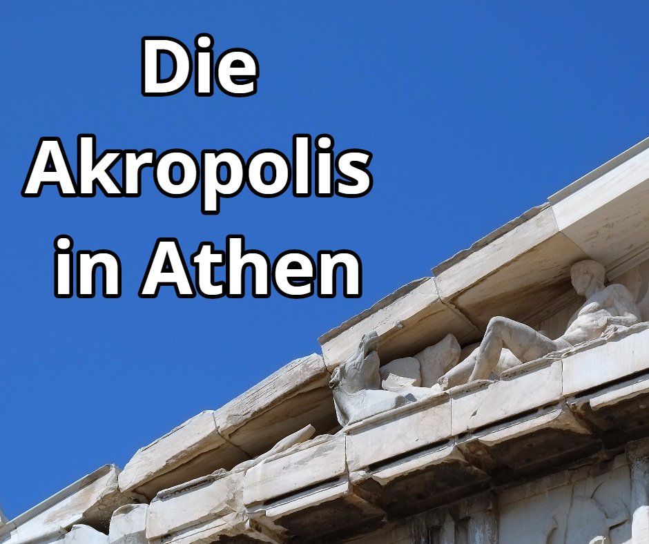 Die Akropolis in Athen - Kavalierstour