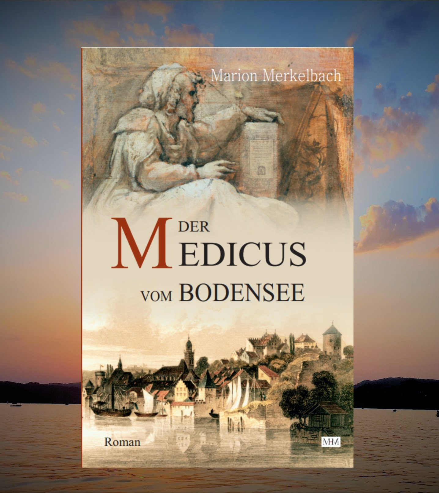 Marion Merkelbach, Der Medicus vom Bodensee
