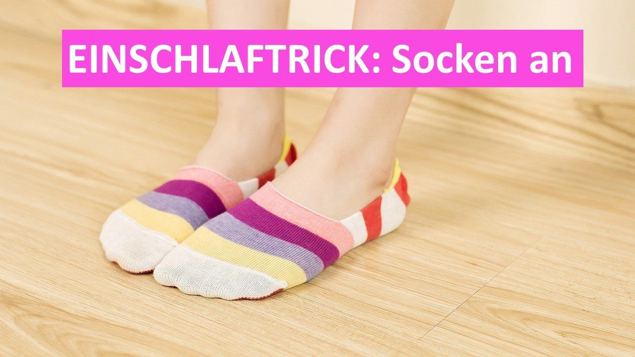 Einschlaftrick: Socken anziehen