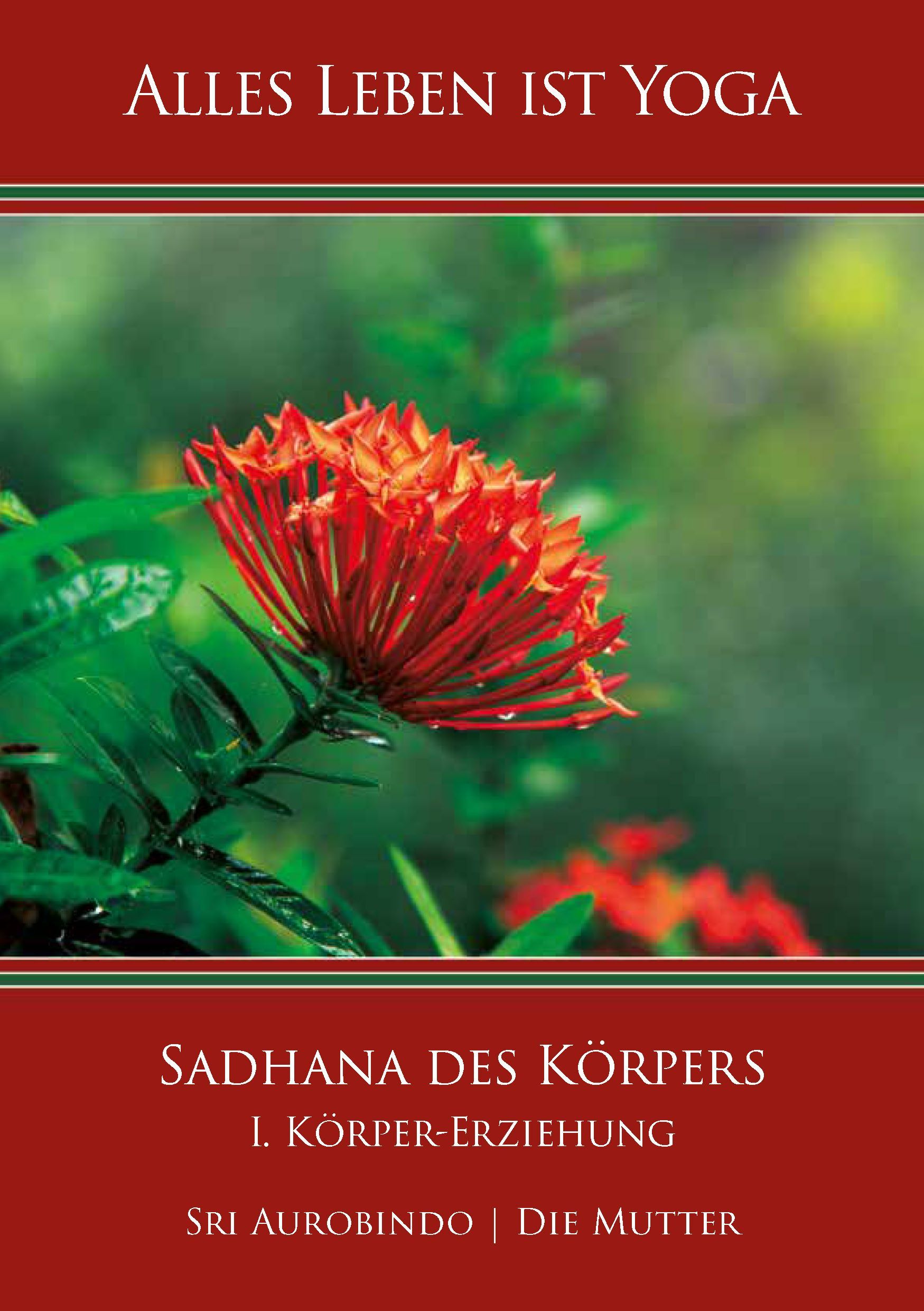 Sadhana des Körpers - I. Körpererziehung