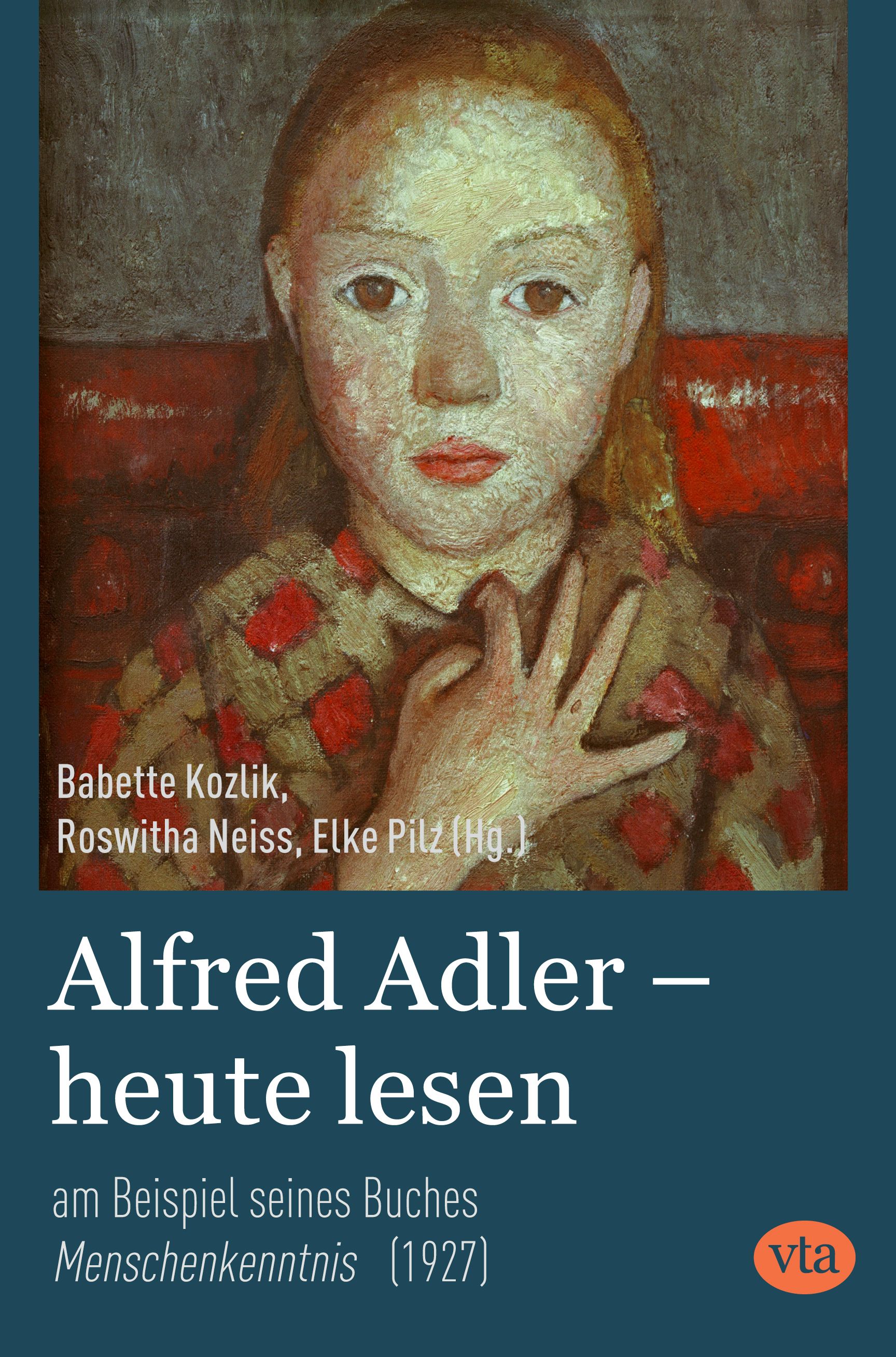 Kozlik, Neiss, Pilz: Alfred Adler heute lesen – am Beispiel seines Buches
