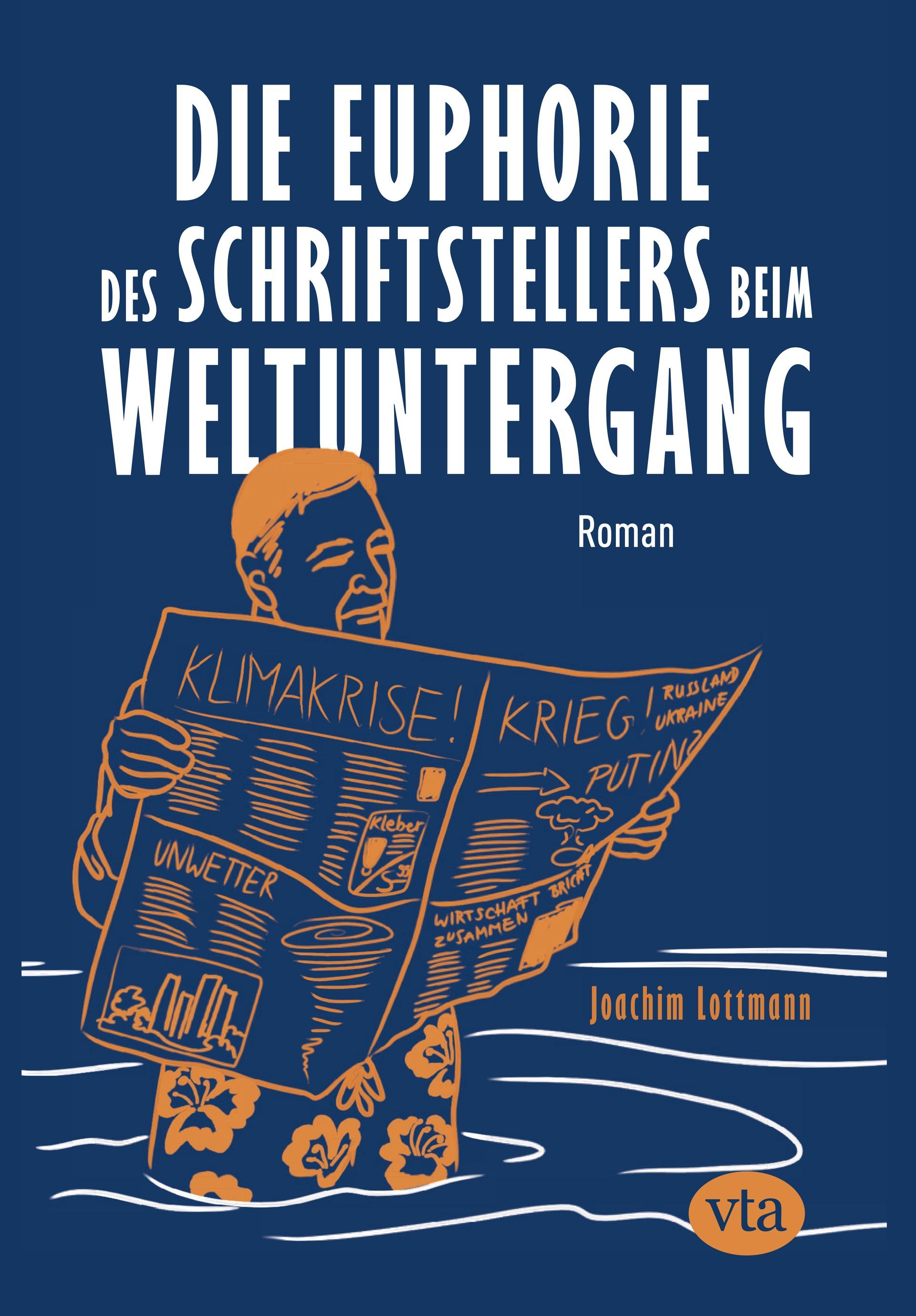 Jochim Lottmann: Die Euphorie des Schriftstellers beim Weltuntergang