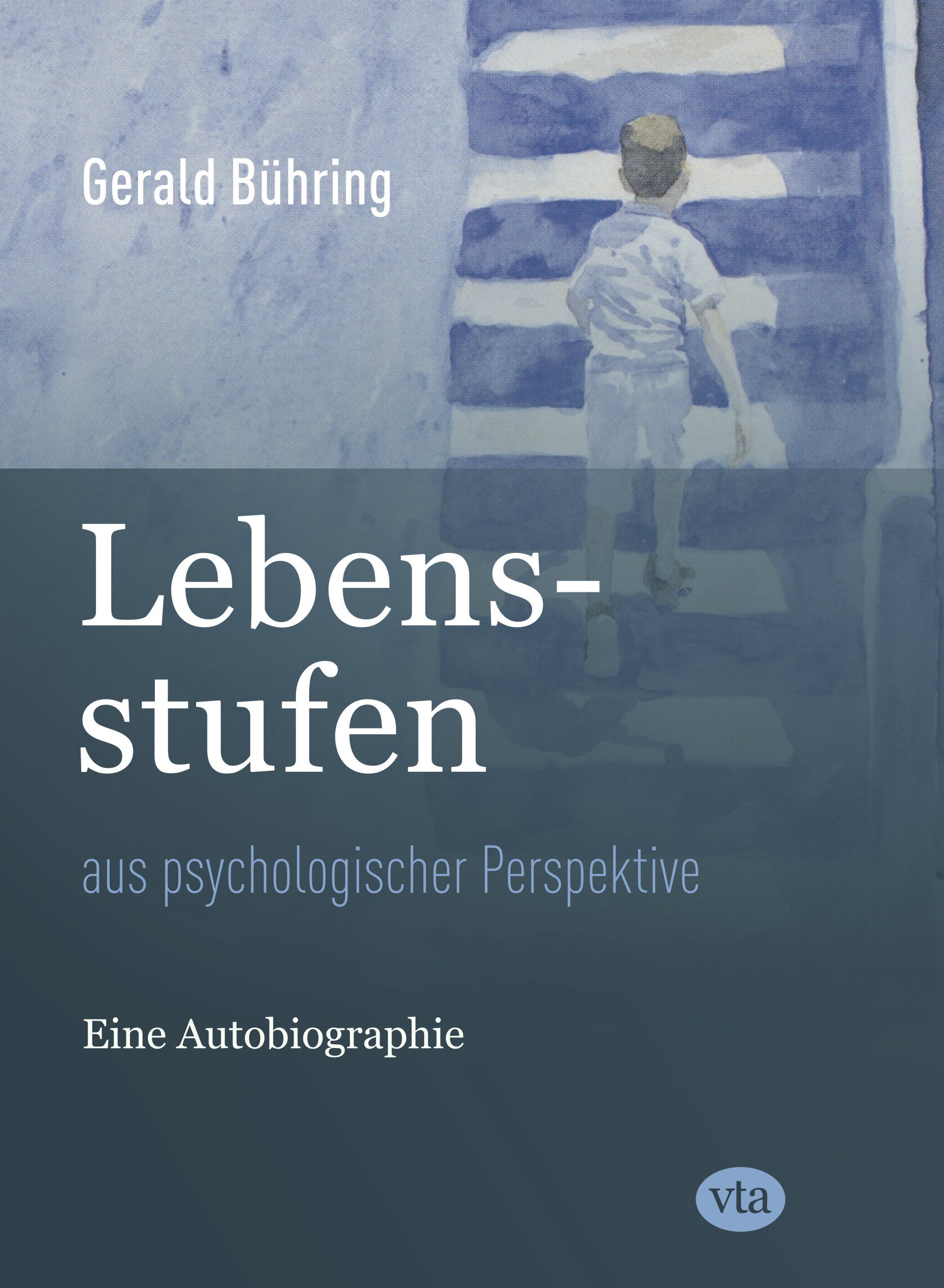 Jetzt kaufen Gerald Bühring: Lebensstufen
aus psychologischer Perspektive