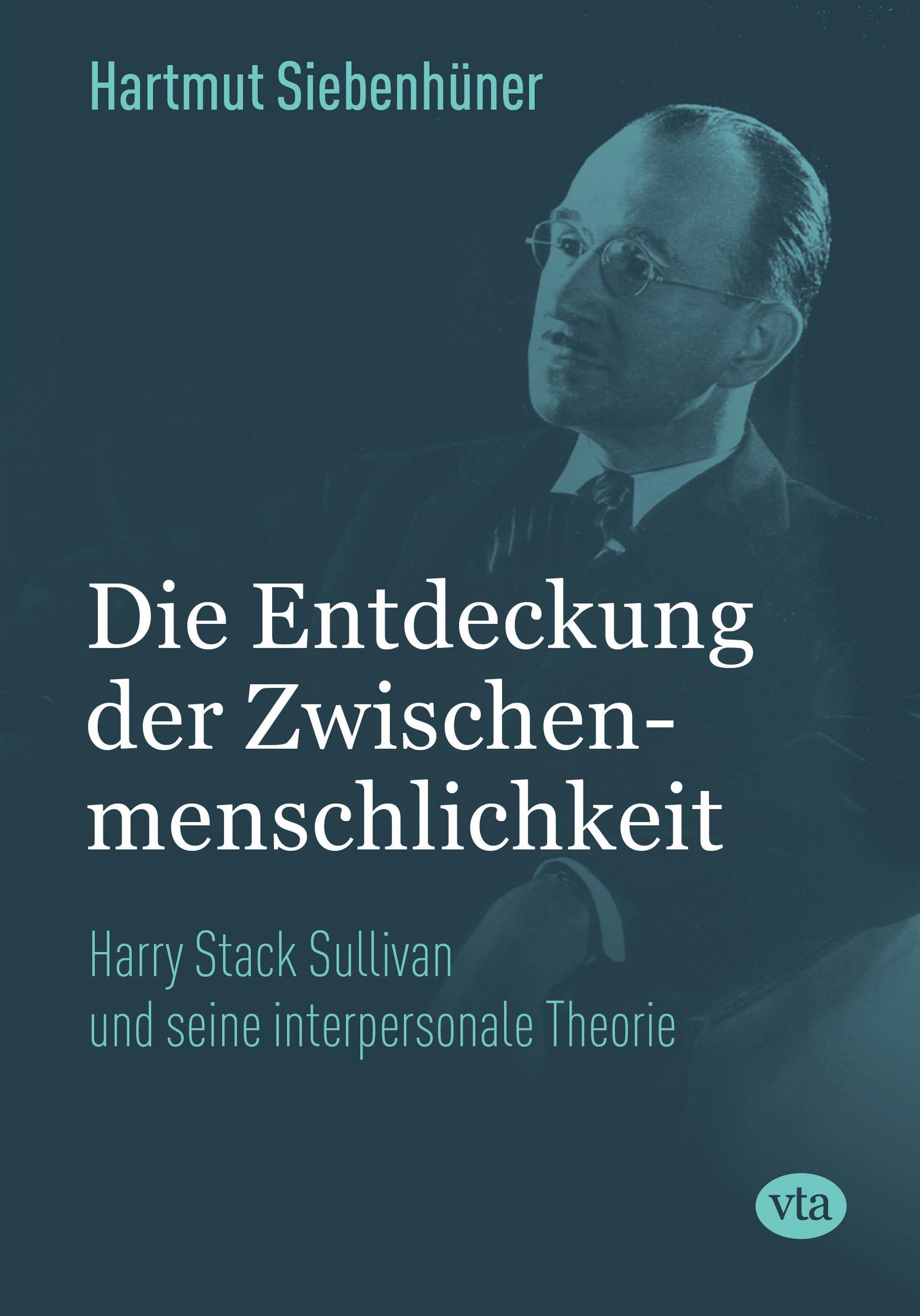 Hartmut Siebenhüner – Die Entdeckung der Zwischenmenschlichkeit
