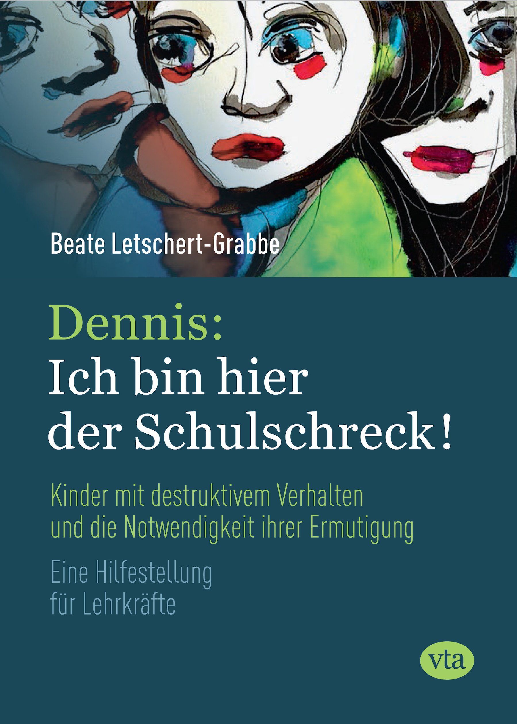 Mehr Information Beate Letschert-Grabbe –
Dennis: Ich bin hier der Schulschreck
Kinder mit destruktivem Verhalten und die Notwendigkeit ihrer Ermutigung