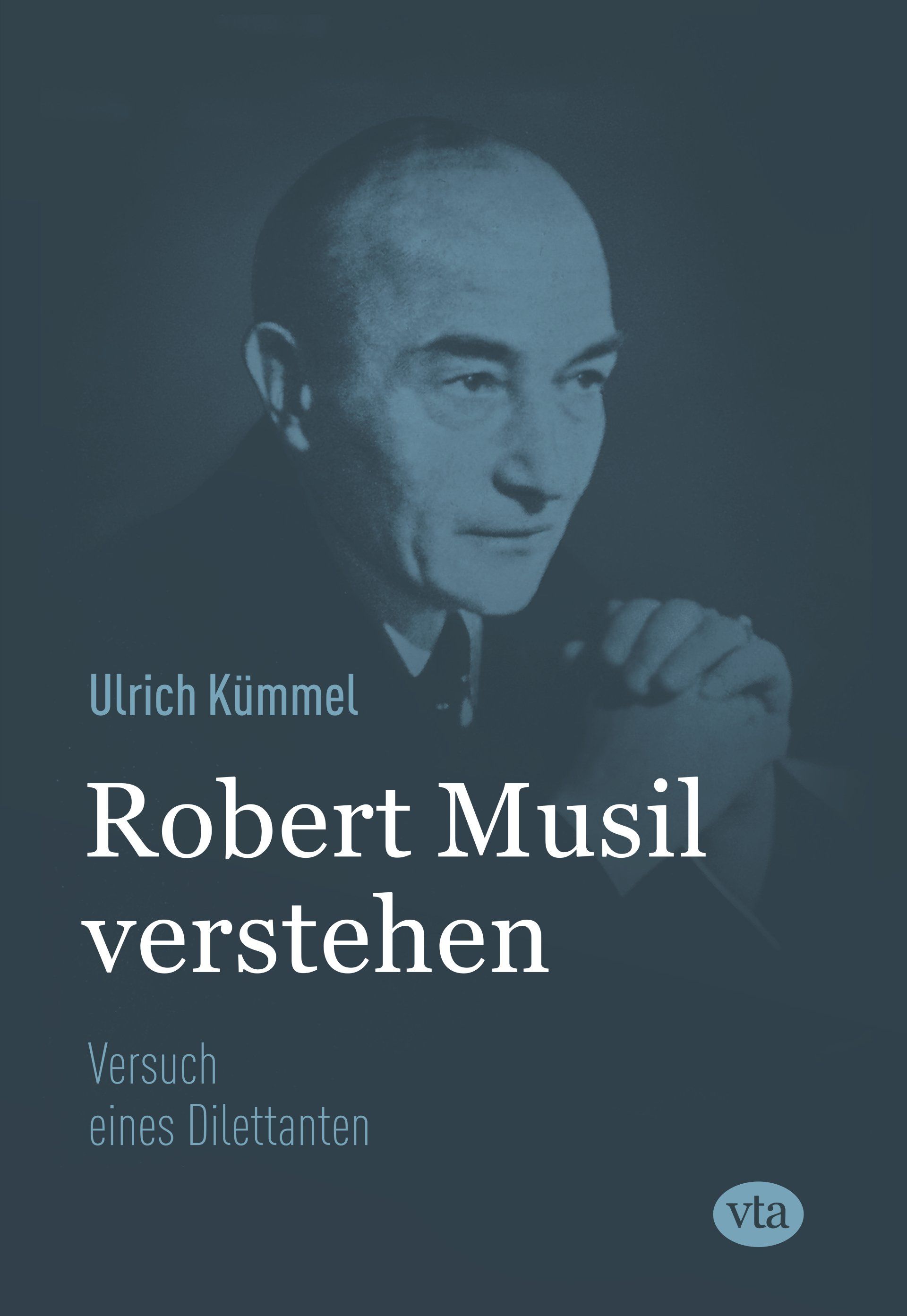 Blick ins Buch Buchcover: Ulrich Kümmel – Rober Musil verstehen