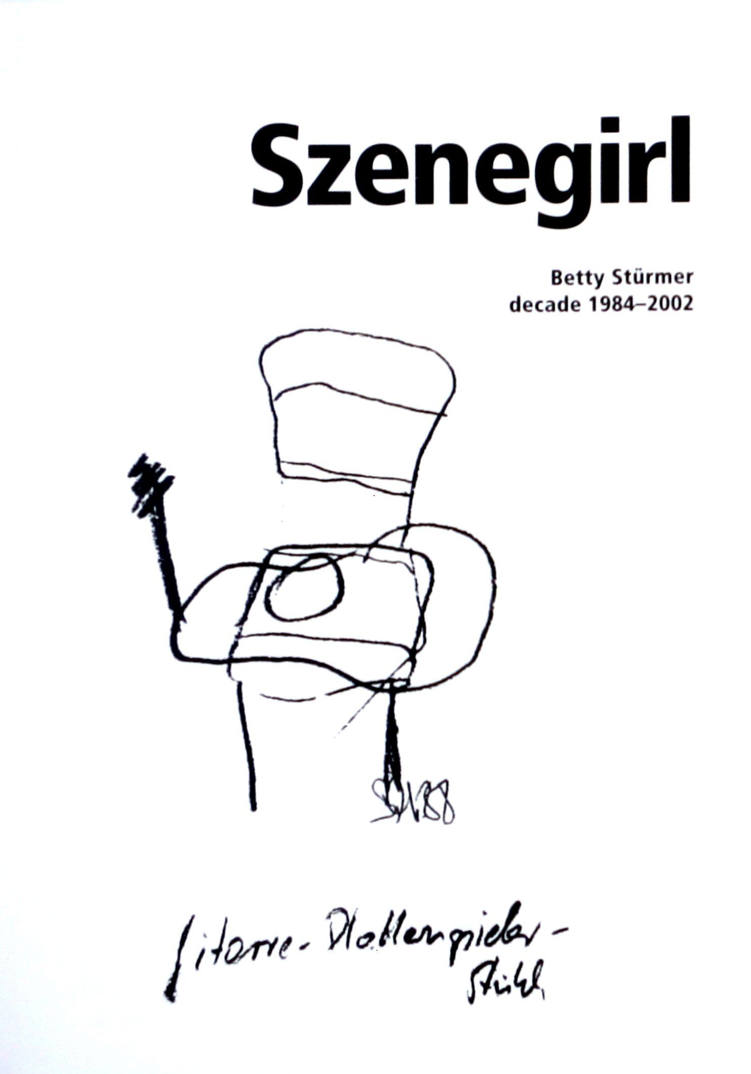 Szenegirl - Betty Stürmer- decade 1984-2002 © 2018 Betty Stürmer ISBN 978-3-00-059410-6, Autobiographie, Texte und Bilder: Betty Stürmer, Gestaltung: tigerworx, Auflage: 250, 63 Seiten, sw, 15 Euro, 17x24 cm, collection Stadtarchiv Nürnberg, Institut für Moderne Kunst, Nürnberg, Stadtbibliothek Nürnberg, artothek Kunsthaus Nürnberg, Zentral- und Landesbibliothek Berlin, 1. Auflage sold out/2. Auflage 2022 verfügbar