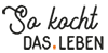 So kocht das leben So kocht das leben