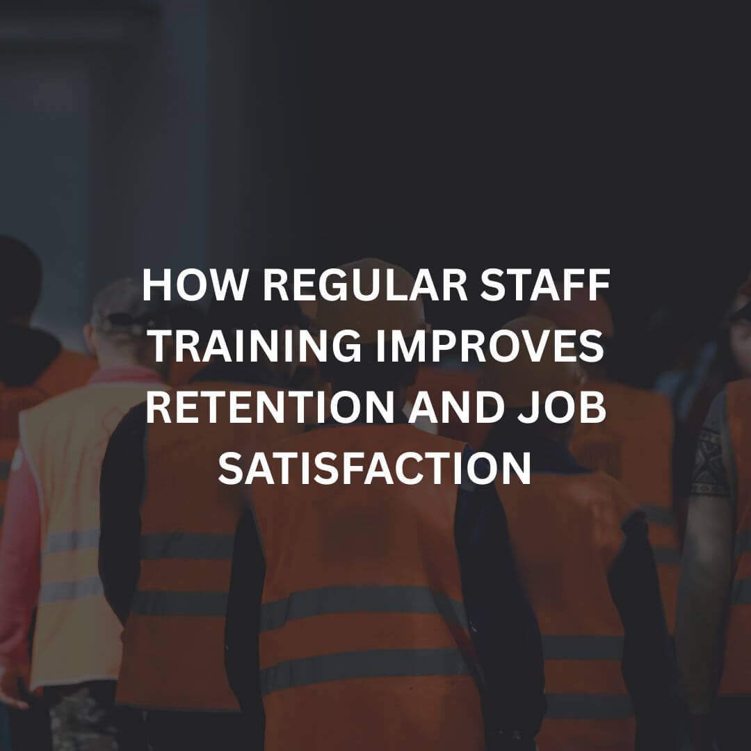 regular staff training and job satisfaction blog