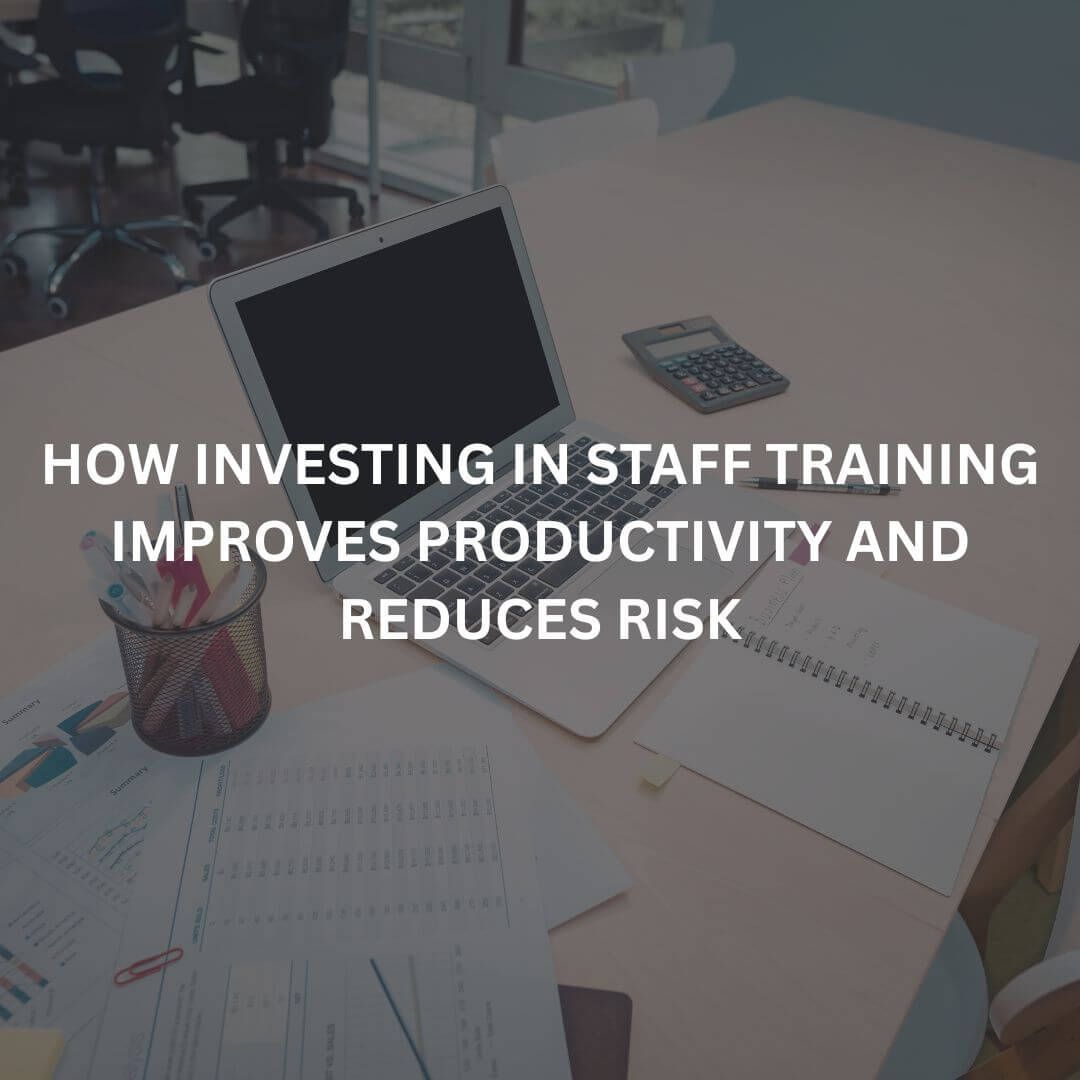 Investing in staff training to improve productivity blog