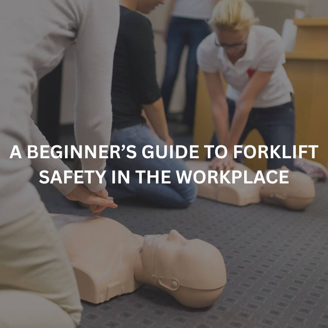 A Beginner’s Guide to Forklift Safety in the Workplace - BLOG