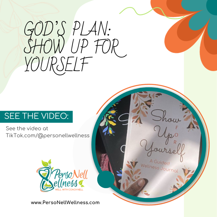 Blog post about God's Plan and How to Consistently Show Up for Yourself