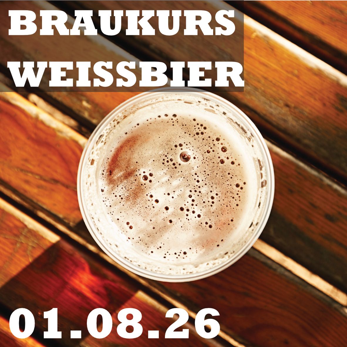 Unser Braukurs zum Thema Weißbier