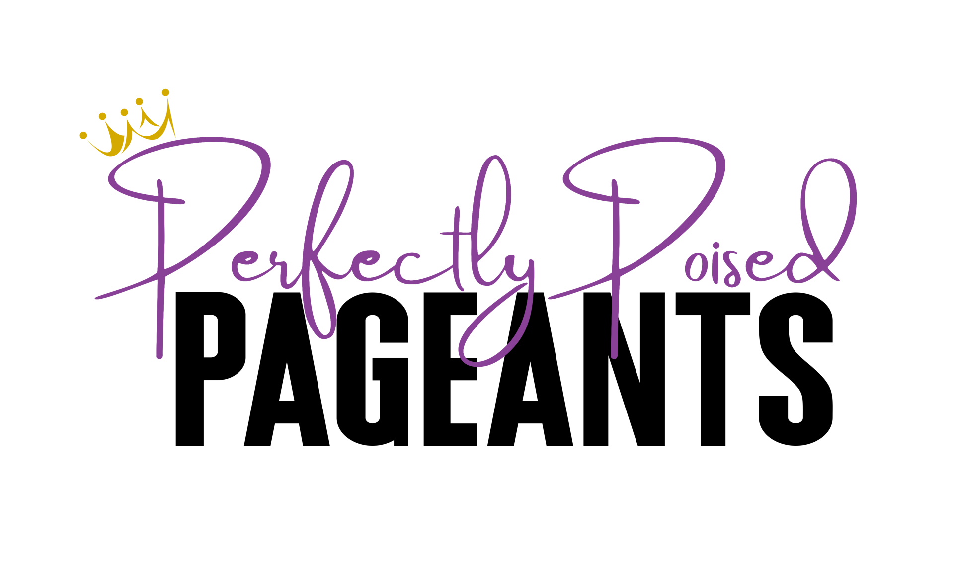Perfectly Poised PAGEANTS” in purple script and solid black type with a gold crown on white