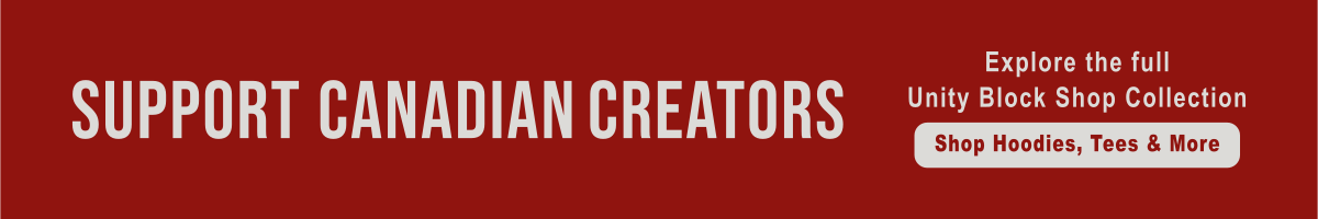 Support Canadian creators banner with Unity Block Shop call-to-action button inviting users to shop hoodies, tees, and more.