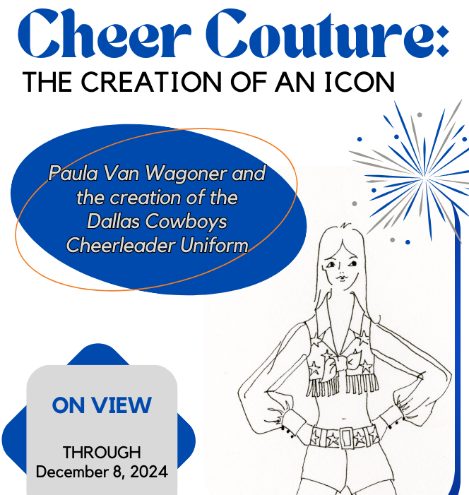 Cheer Couture: The Creation of an Icon on view through December 8, 2024