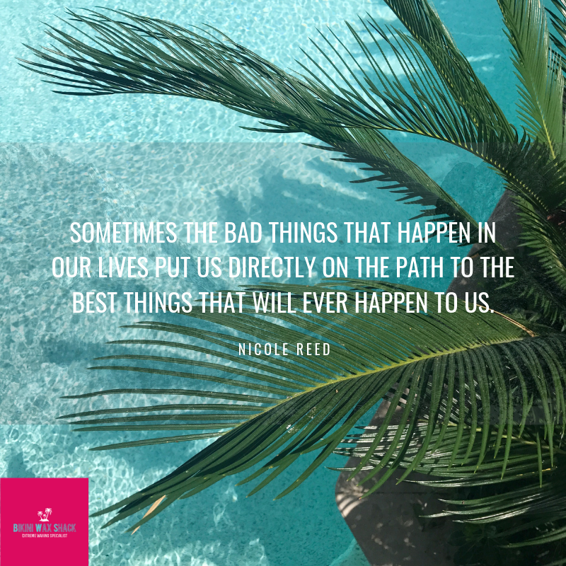 pool with slogan sometimes the bad things that happen in life put us directly on the path to the best things that will ever happen