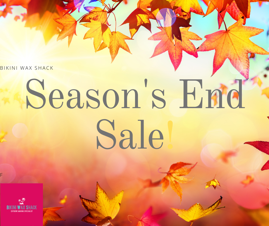 Autumn leaves border with slogan Bikini wax Shack Season's End Sale