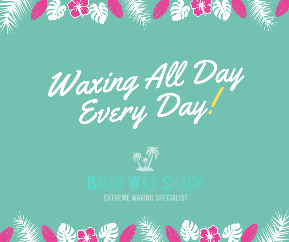 Waxing all Day Every Day slogan