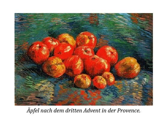 Herbert Friedrich Witzel: Van Gogh malte ein Bild, in dem rotbackige Äpfel die Hauptrolle spielten. Es ist ein Stillleben.