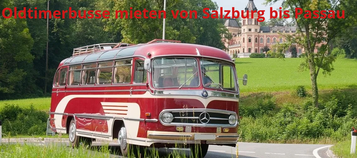Einen Oldtimerbus mieten im geografischen Dreieck Salzburg, Chiemsee und Passau: Hier ein wunderschöner Oldtimerbus vor traumhafter Kulisse. Mieten Sie einen schönen Oldtimerbus in Salzburg und rund 100 Km um Salzburg herum: Von Freilassing bis Passau, bis zum Chiemsee und nach Rosenheim, in Berchtesgaden, Bischofshofen bis Zell am See und Kitzbühel, und natürlich in´s schöne Salzkammergut: In St. Wolfgang am Wolfgangsee, Fuschl am Fuschlsee, am Mondsee, Attersee und Traunsee. Oldtimerbus mieten Salzburg