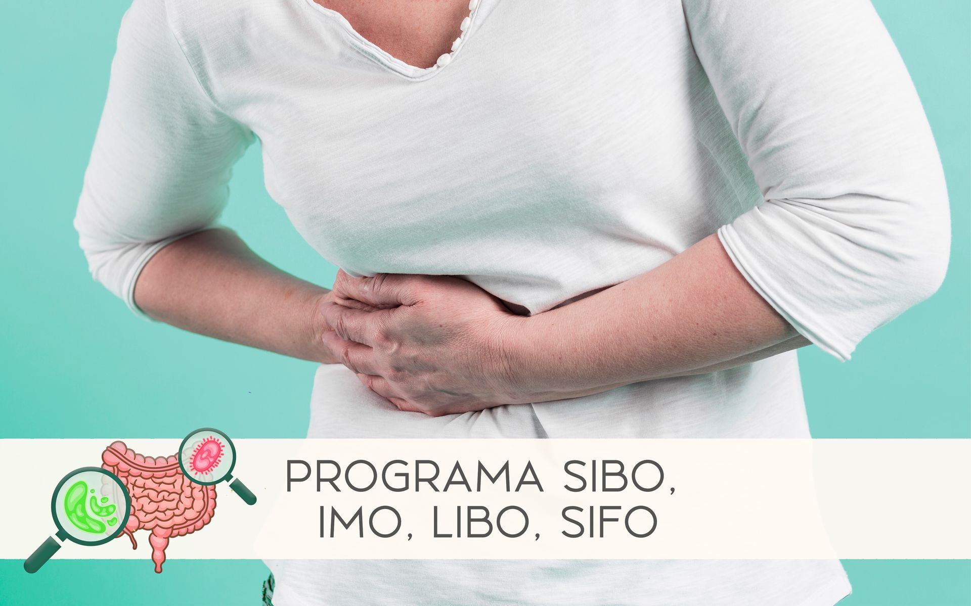 Programa de salud especifico para SIBO, IMO, LIBO y SIFO