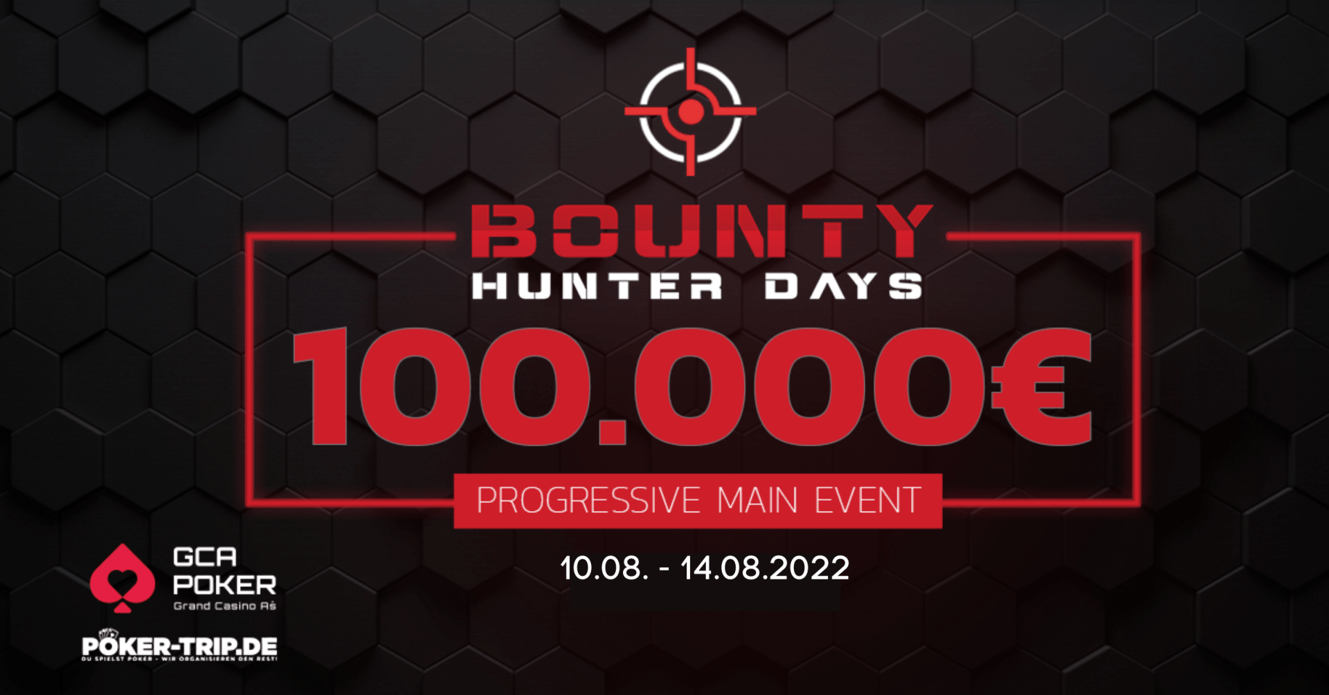 10.08. - 14.08.2022 im Grand Casino in Asch (CZ) Bounty Hunter Days im Grand Casino Asch