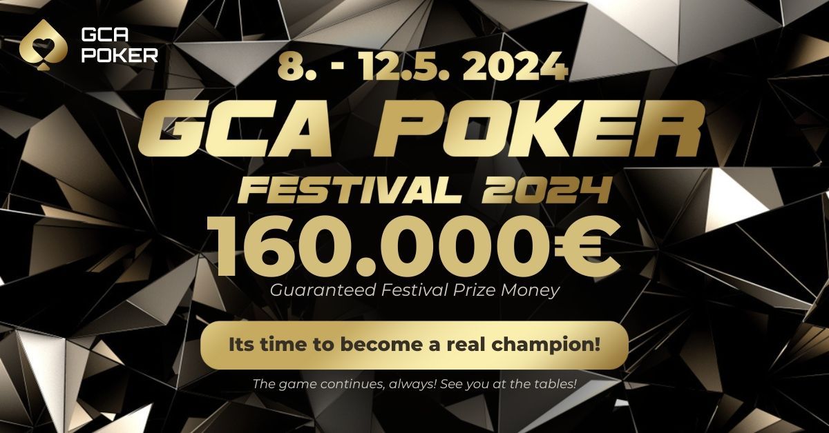GCA Poker Festival  im Grand Casino Asch 09.05.24 - 12.05.24