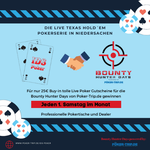Die Pokerserie in Niedersachsen zusammen mit IDS Poker und Poker-trip.de IDS Poker und Poker-Trip.de