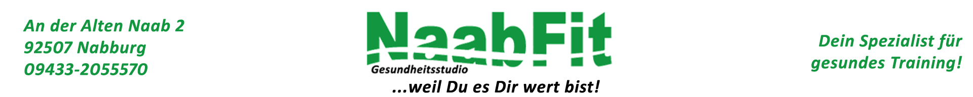 NaabFit Gesundheitsstudio - weil du es dir wert bist. Spezialist für gesundes Training.