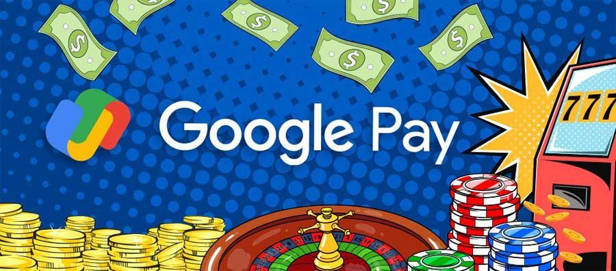 Google Pay : effectuer des dépôts dans les casinos en ligne en toute sécurité.