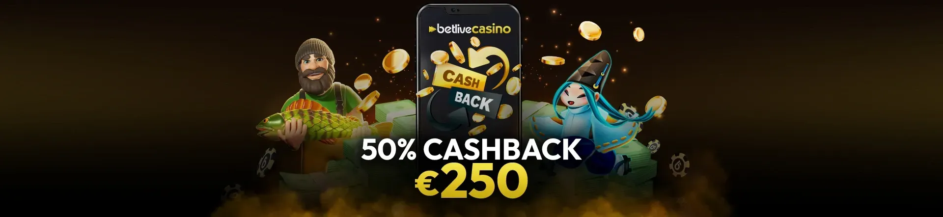 Le bonus cashback de Betlive Casino : 50% jusqu’à 250 € chaque mois.