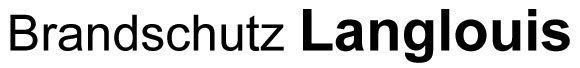 Brandschutz Langlouis