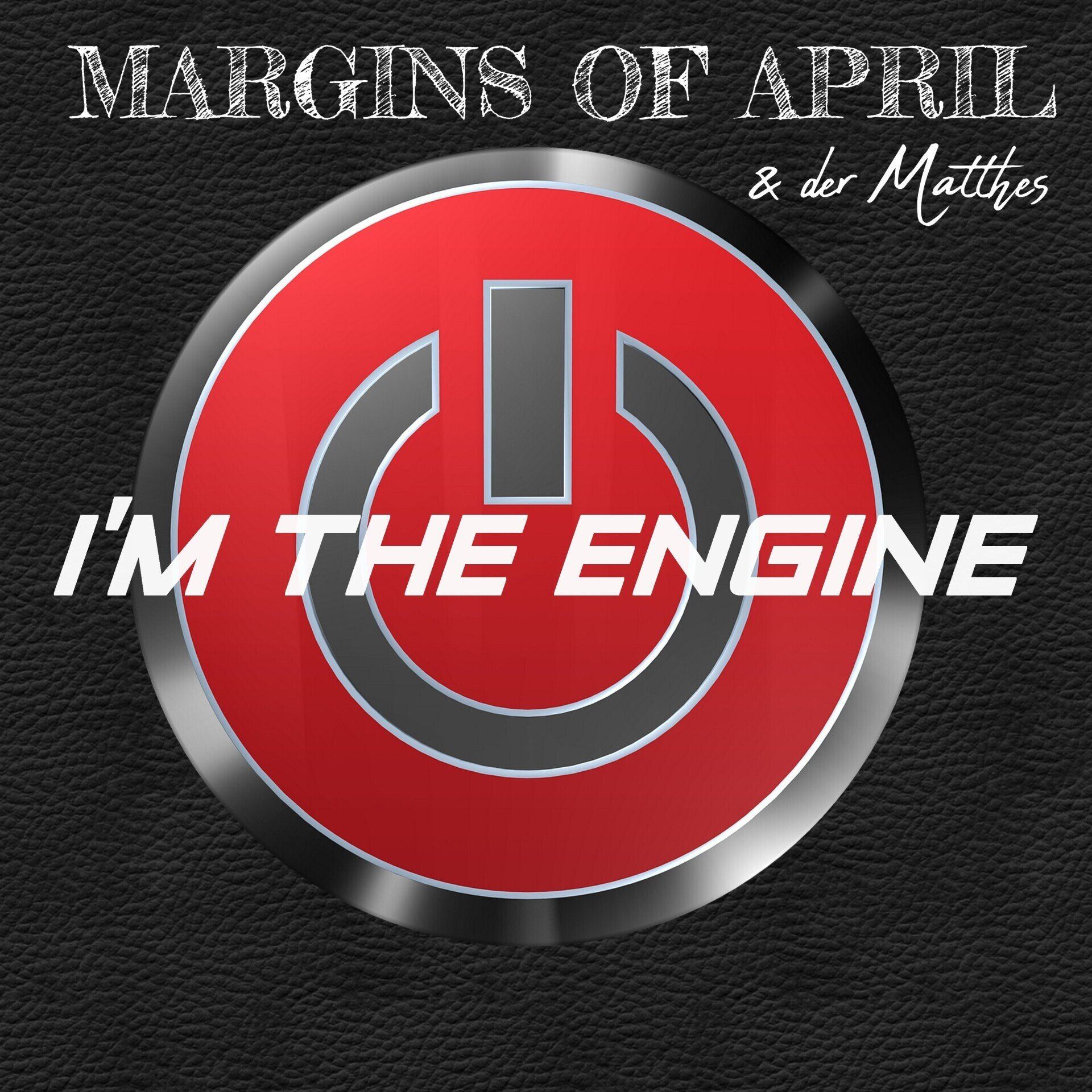 Margins Of April I'm The Engine Margins Of April I'm The Engine