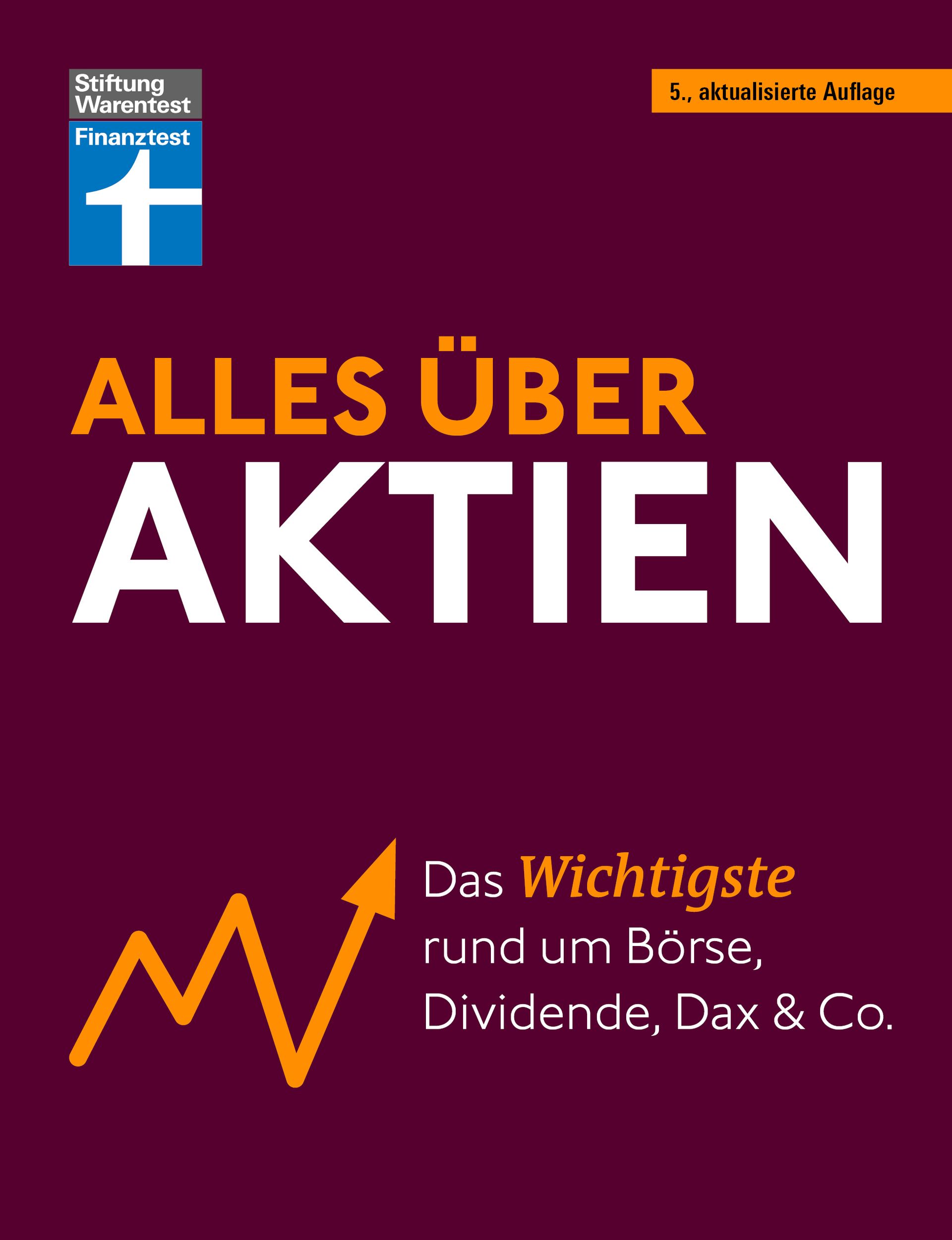 Das Wichtigste rund um Börse, Dividende, Dax und Co. Alles über Aktien