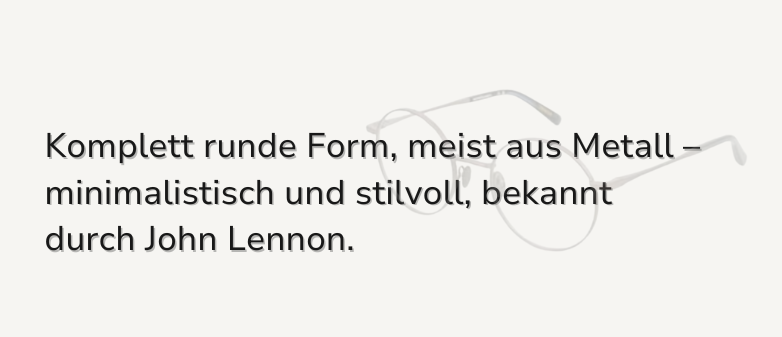 im Vordergrund: runde Form, meist aus Metall - minimalistisch und stilvoll; im Hintergrund: Abbildung einer Nickelbrille.