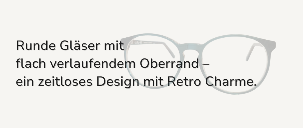 runde Gläser mit flach verlaufendem Oberrand - retro & zeitlos.