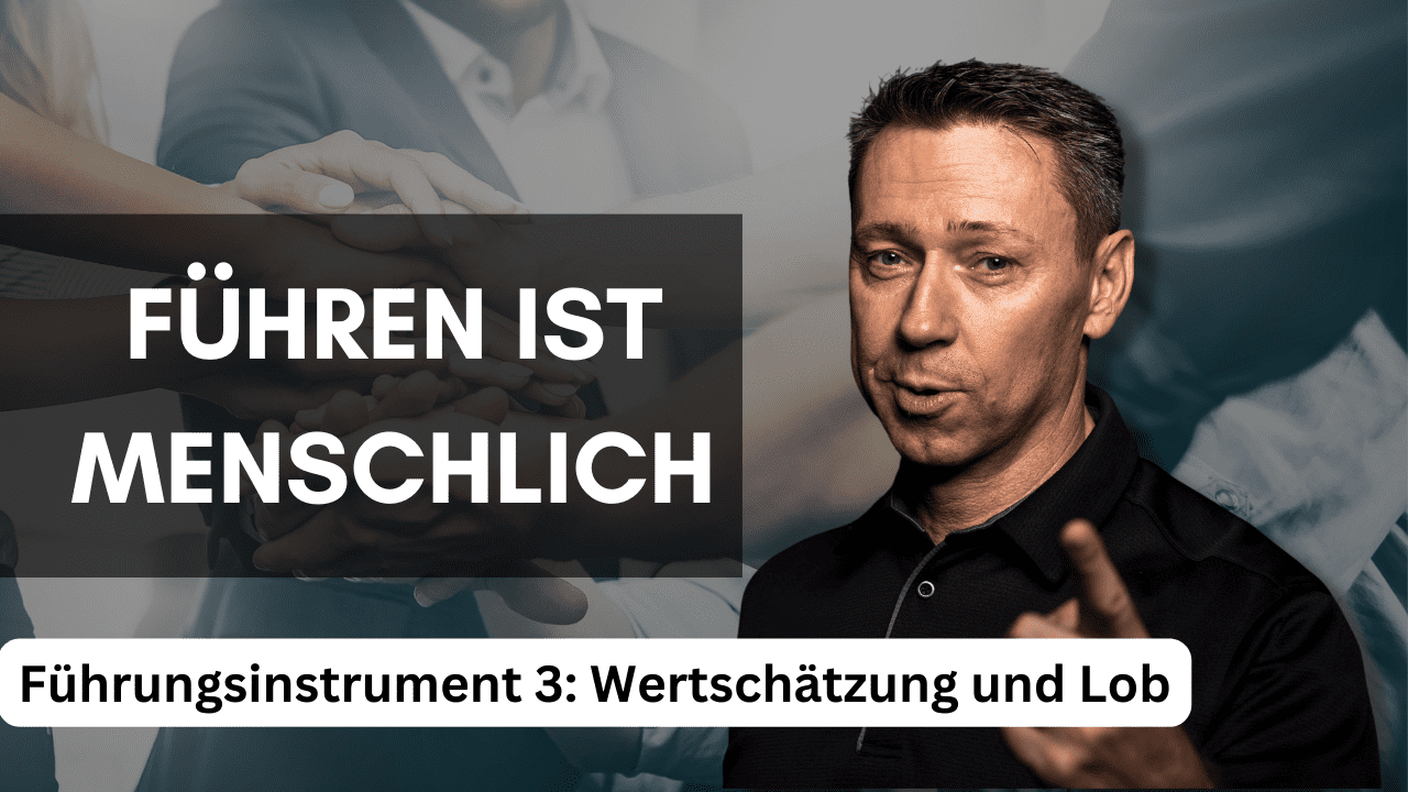 Jens Korz Fuehrungskraefteentwicklung und Business Coaching – Fuehrungsinstrument 3 - Wertschaetzung und Lob Jens Korz Fuehrungskraefteentwicklung und Business Coaching – Fuehrungsinstrument 3 - Wertschaetzung und Lob