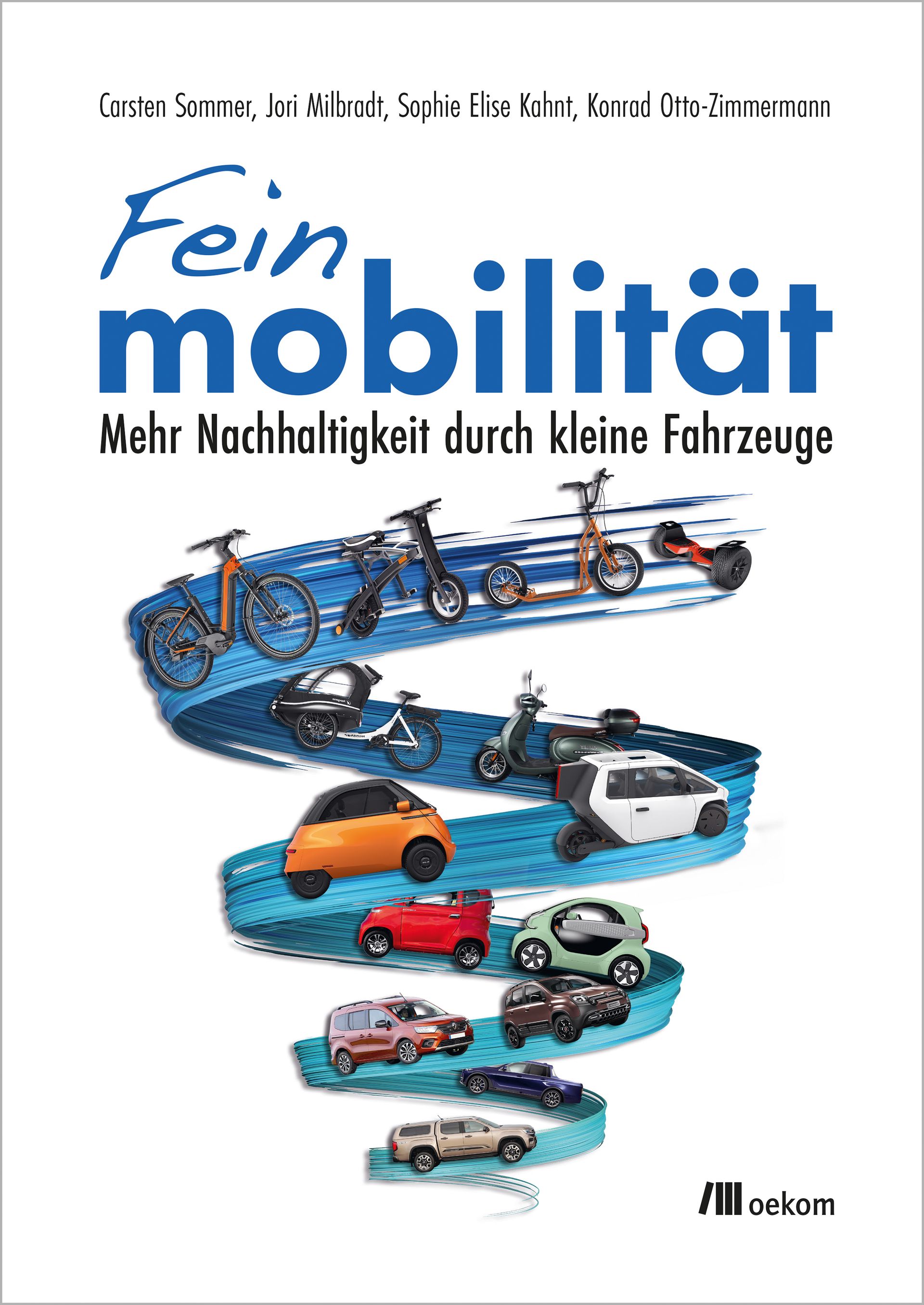Standardwerk Feinmobilität Feinmobilität - mehr Nachhaltigkeit durch kleine Fahrzeuge