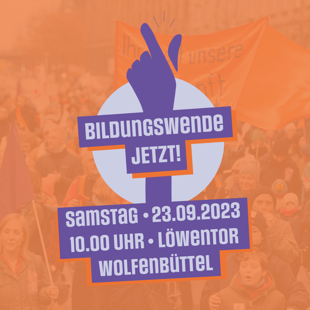 BildungswendeJetzt; 23.09.2023; 10.00 Uhr Löwentor Wolfenbüttel